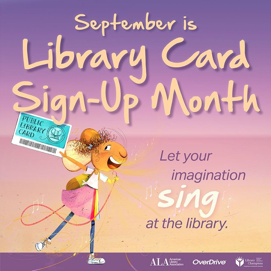 Library Card Sign Up Month 2022